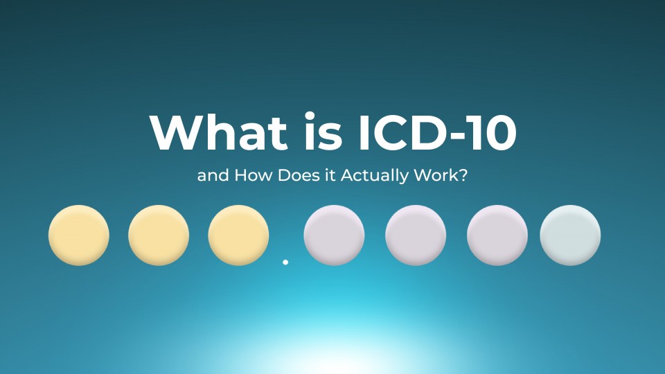 What Is ICD 10 code used for And How Does It Work?