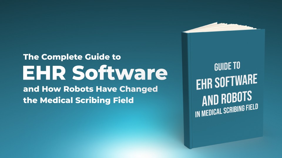 The Guide To EHR Software And How Robots Have Changed The Medical Field