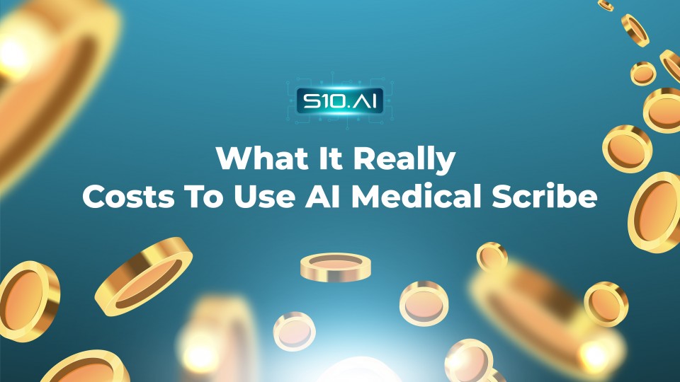 What It Really Costs To Use AI Medical Scribe