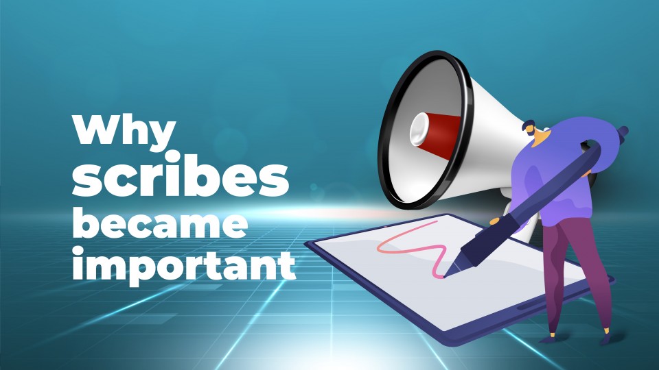 Why Scribes Became Important?