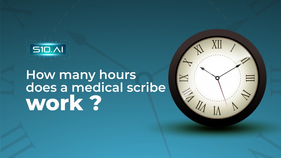 How Many Hours Does A Medical Scribe Work?