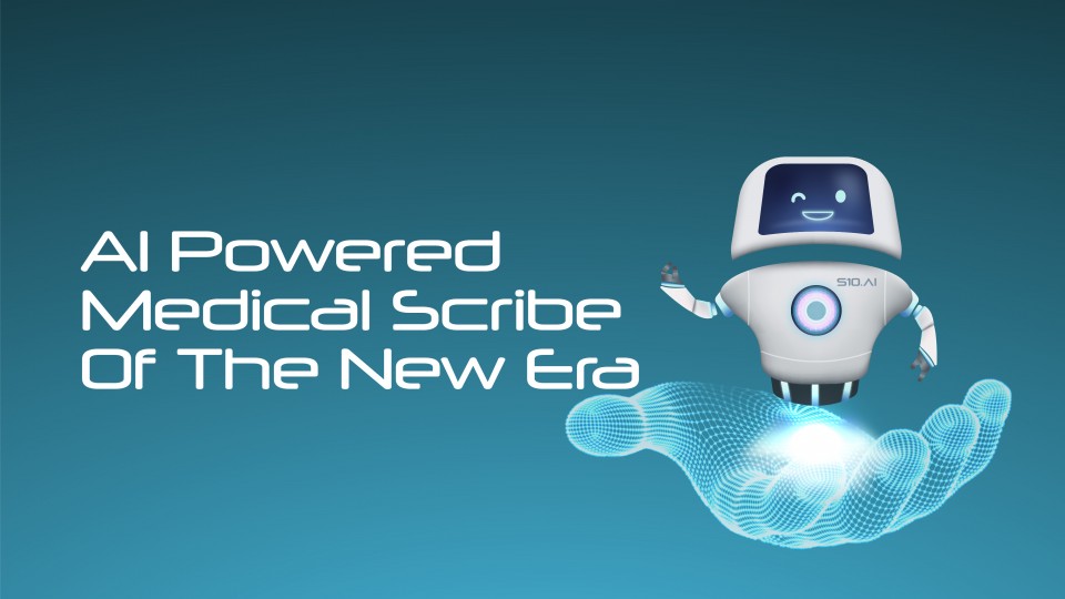 AI-Powered Medical Scribe Of The New Era