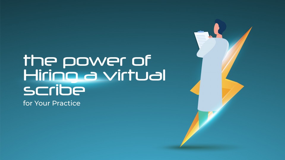 Virtual Medical Scribing For Your Practice - Pros
