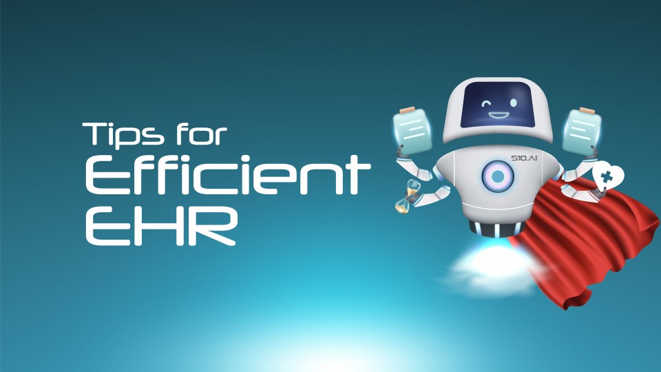 Tips For Efficient EHR Documentation