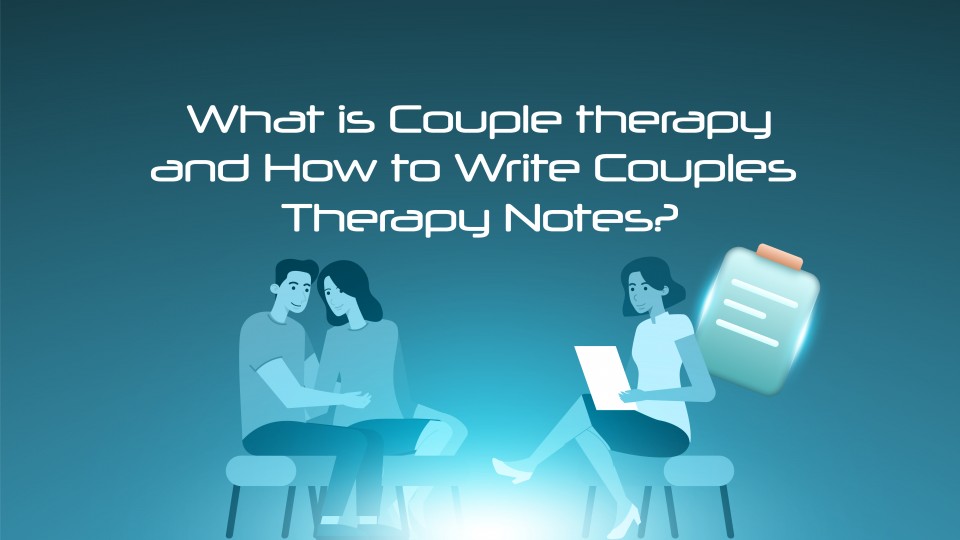 How To Write Couple Therapy Notes? (With Examples And Tips)