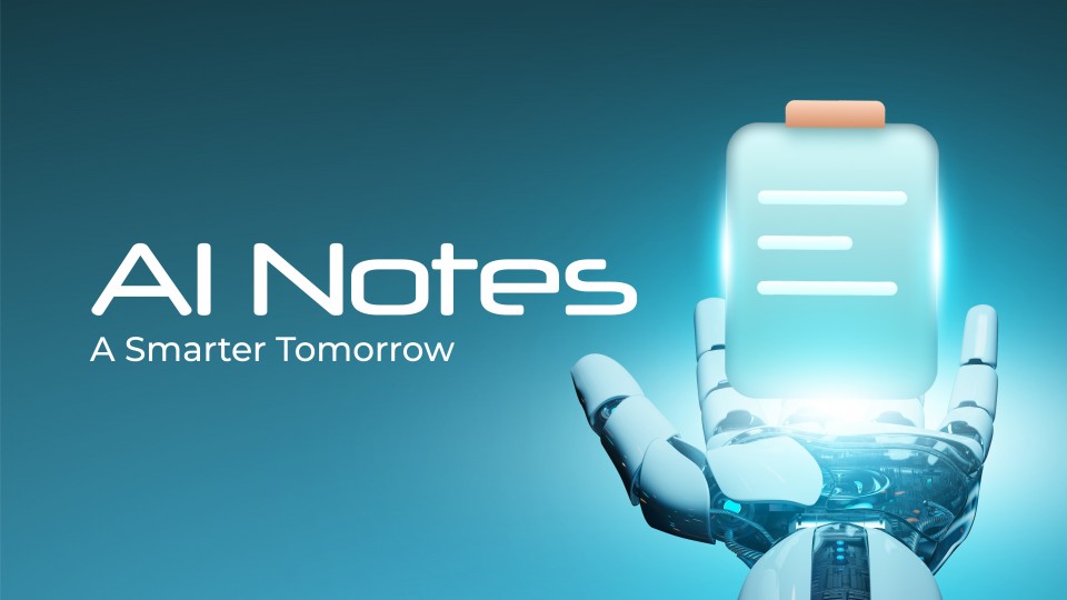 AI Notes A Smarter Tomorrow