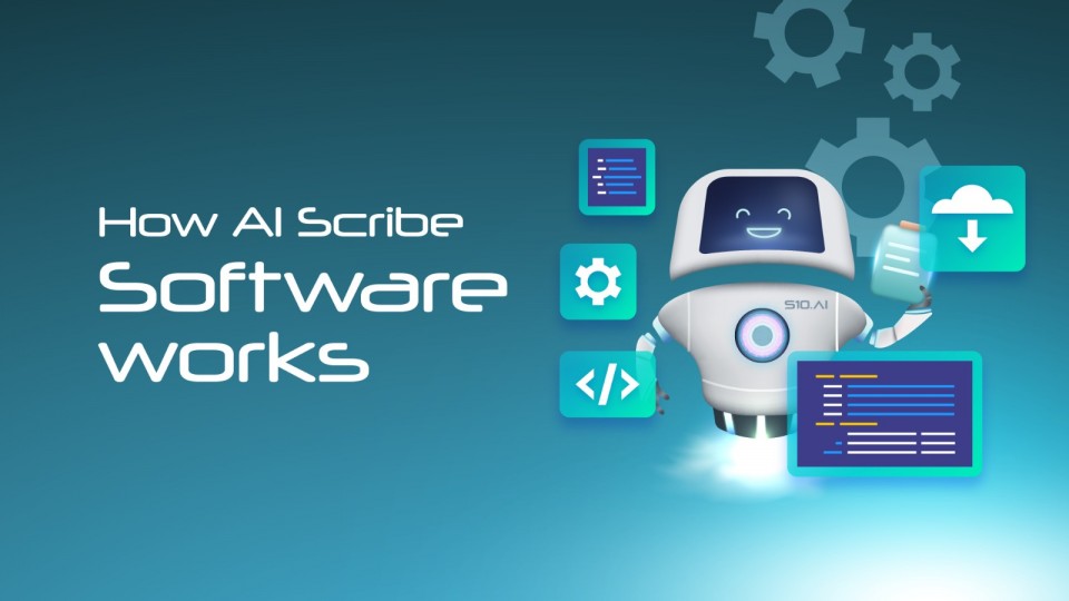 How AI Scribe Software Works?