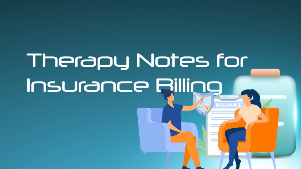 How To Write Therapy Progress Notes for Insurance Billing (With 