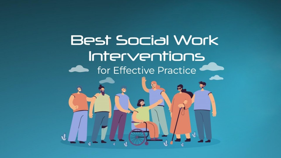Social Work Interventions for Social Workers (Complete Guide) 
