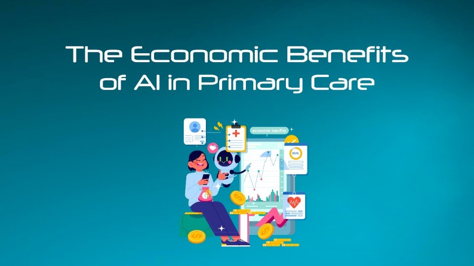 The Economic Benefits of Al in Primary Care