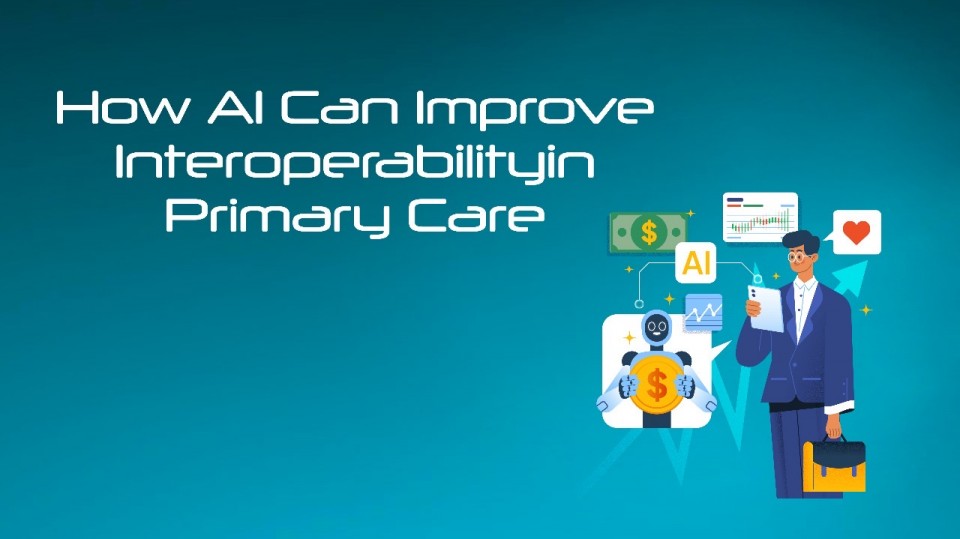 How Al Can Improve Interoperability Primary Care