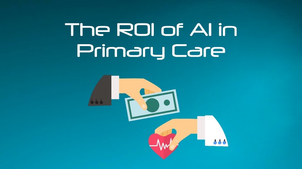 The ROl of Al in Primary Care